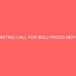 CASTING CALL FOR BOLLYWOOD MOVIE